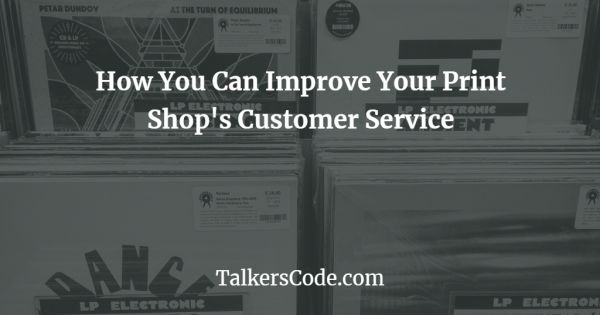 How You Can Improve Your Print Shop