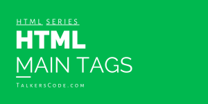 HTML Main Tags