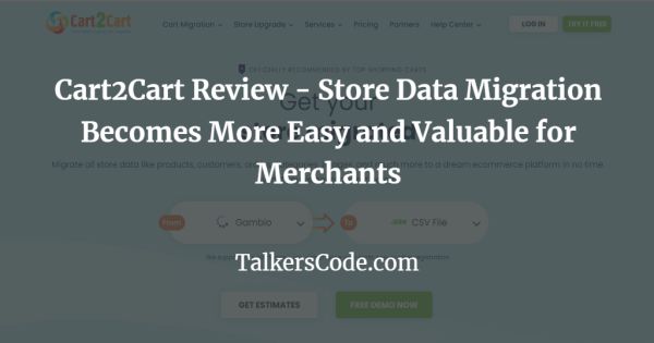 Cart2Cart Review - Store Data Migration Becomes More Easy and Valuable for Merchants