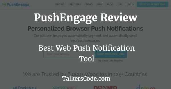 PushEngage Review - Best Web Push Notification Tool