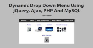 Dynamic Drop Down Menu Using jQuery, Ajax, PHP And MySQL