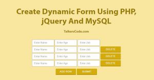 Create Dynamic Form Using PHP, jQuery And MySQL