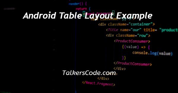 Android Table Layout Example