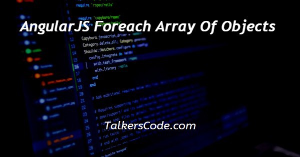 AngularJS Foreach Array Of Objects