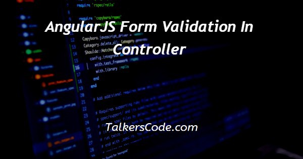 AngularJS Form Validation In Controller