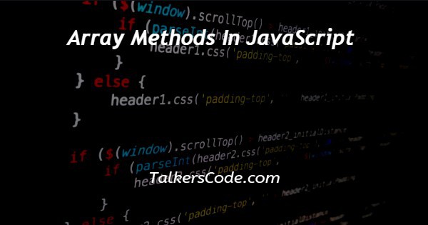 Array Methods In JavaScript
