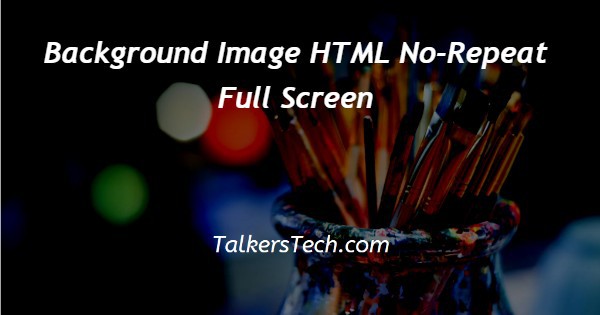 Background Image HTML No-Repeat Full Screen