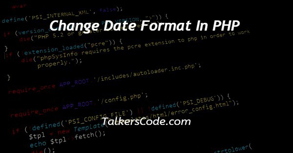 Change Date Format In PHP