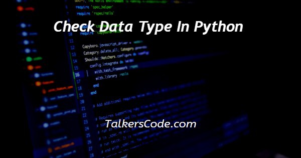 Check Data Type In Python