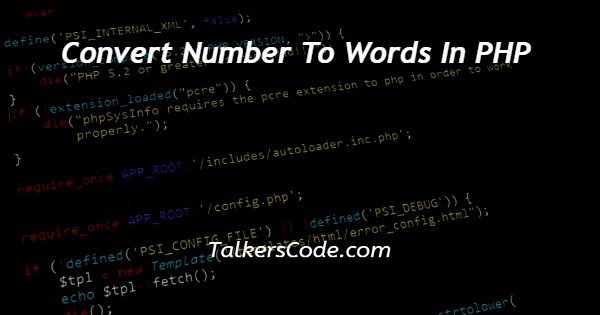 Convert Number To Words In PHP