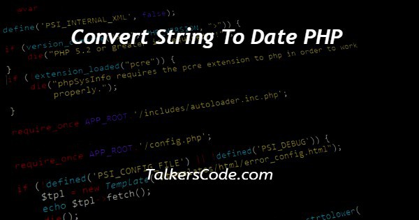 Convert String To Date PHP