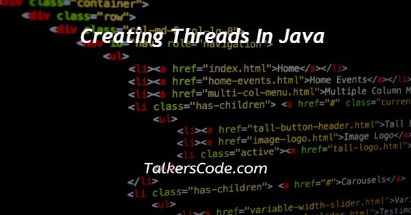 Creating Threads In Java