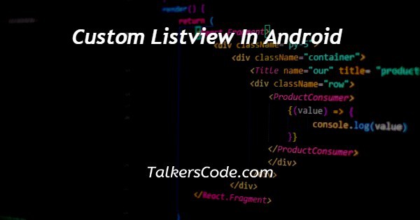 Custom Listview In Android