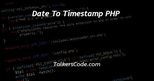 Date To Timestamp PHP
