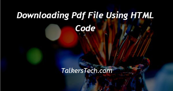 Downloading Pdf File Using HTML Code