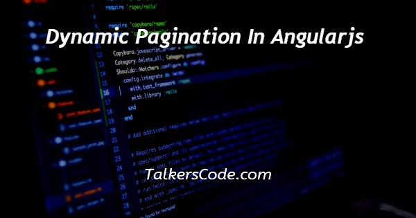 Dynamic Pagination In Angularjs