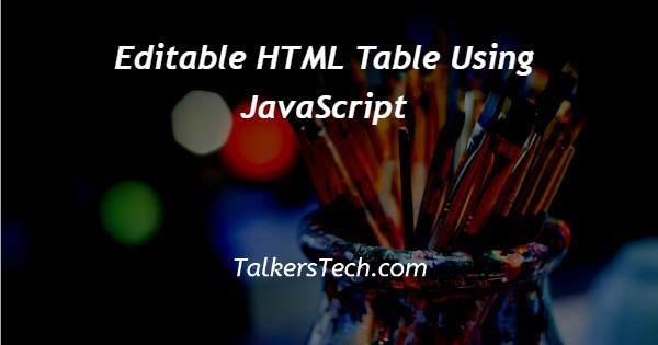 Editable HTML Table Using JavaScript