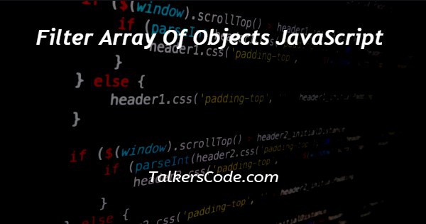 Filter Array Of Objects JavaScript