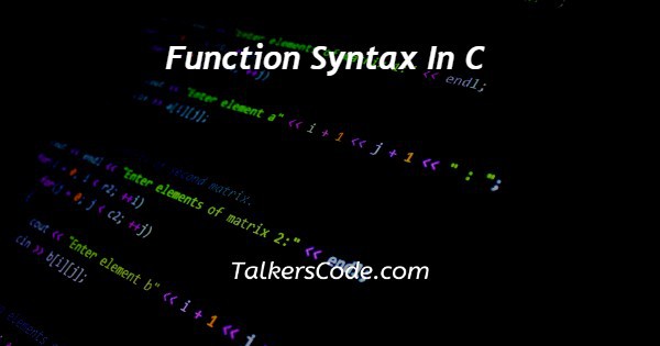 Function Syntax In C