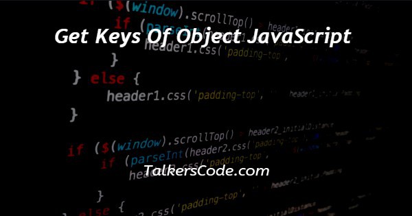Get Keys Of Object JavaScript