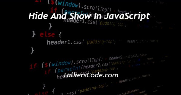Hide And Show In JavaScript