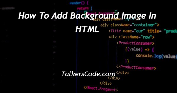 How To Add Background Image In HTML