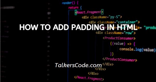 How To Add Padding In HTML