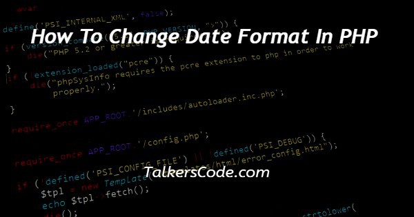 How To Change Date Format In PHP