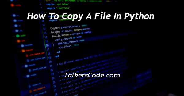 How To Copy A File In Python