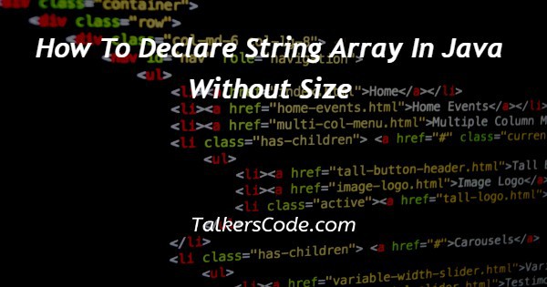 How To Declare String Array In Java Without Size
