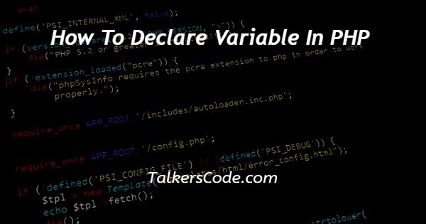 How To Declare Variable In PHP