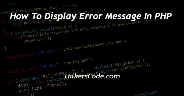 How To Display Error Message In PHP