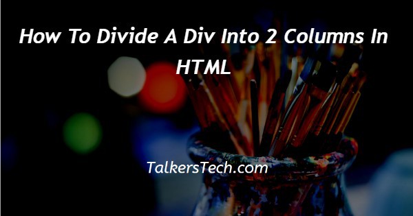 How To Divide A Div Into 2 Columns In HTML