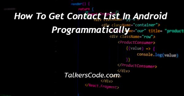 How To Get Contact List In Android Programmatically