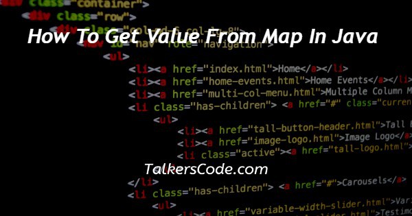 How To Get Value From Map In Java