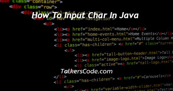 How To Input Char In Java