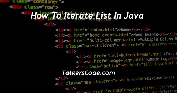 How To Iterate List In Java