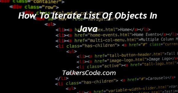 How To Iterate List Of Objects In Java