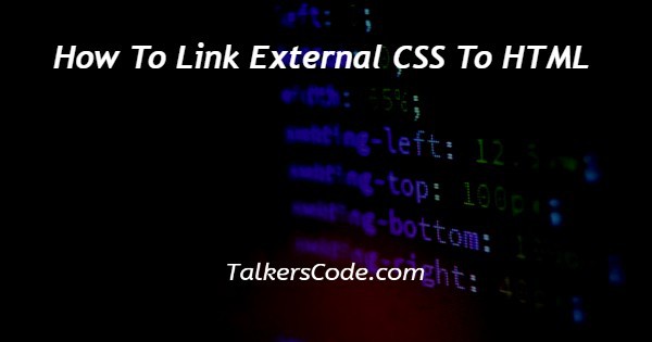 How To Link External CSS To HTML
