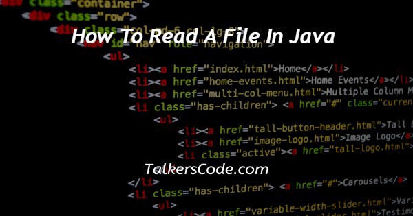 How To Read A File In Java