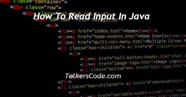 How To Read Input In Java