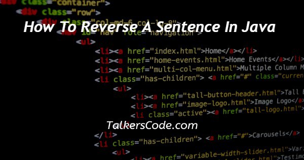 How To Reverse A Sentence In Java
