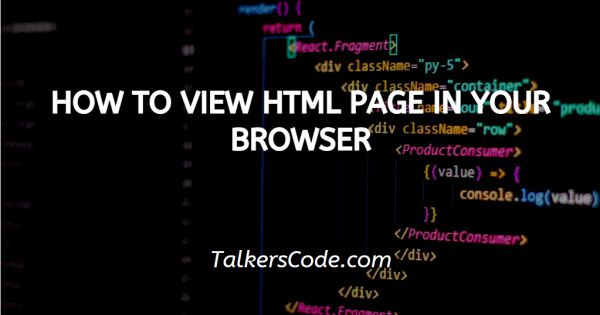 How To View HTML Page In Your Browser