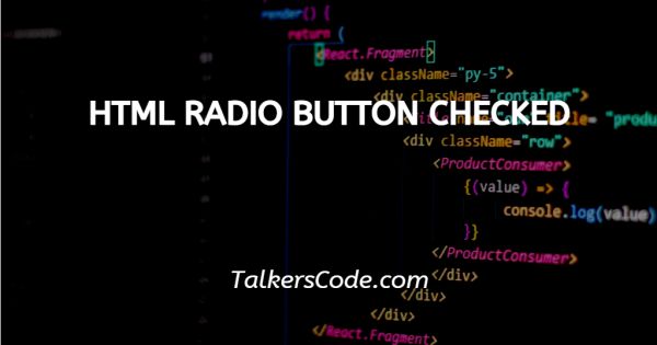 HTML Radio Button Checked