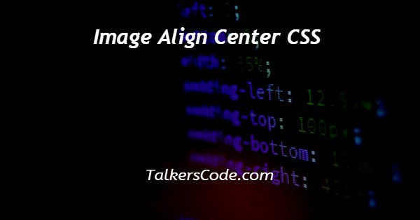 Image Align Center CSS