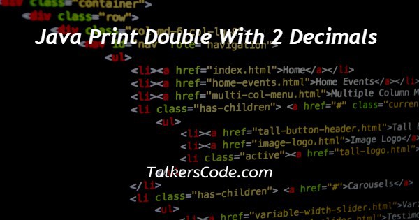 Java Print Double With 2 Decimals