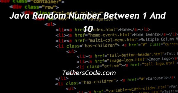 Java Random Number Between 1 And 10