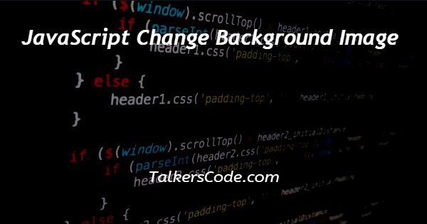 JavaScript Change Background Image