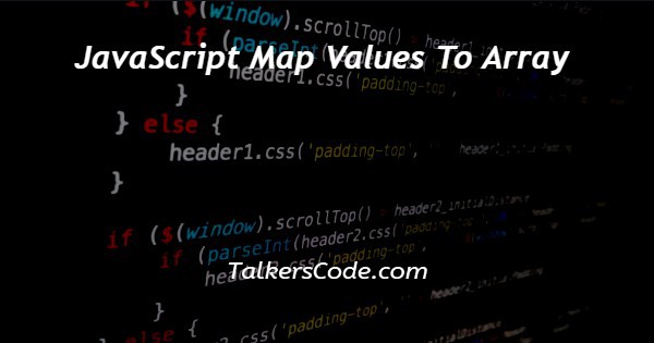 JavaScript Map Values To Array