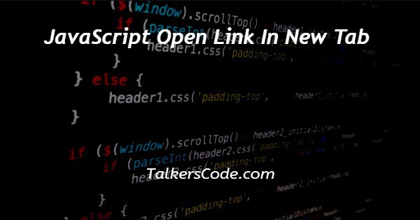 JavaScript Open Link In New Tab